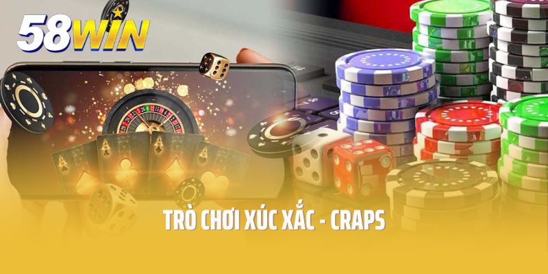 Trò chơi xúc xắc - Craps
