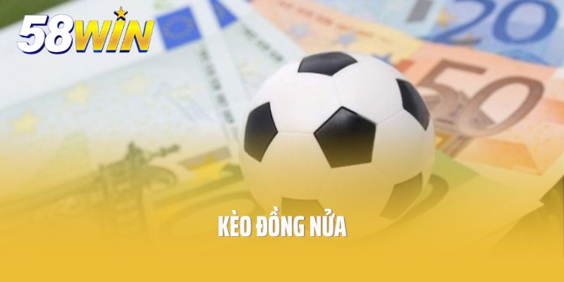 kèo đồng nữa